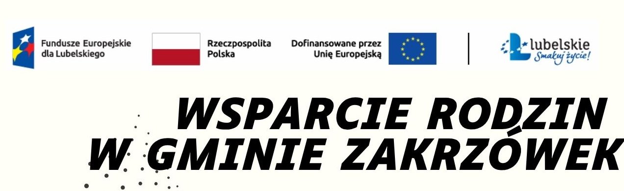 Rekrutacja do projektu” Wsparcie Rodzin w Gminie Zakrzówek”
